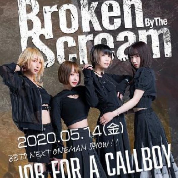 Titip-Jepang-Broken-By-The-Scream-ONEMAN-「Job-For-A-Callboy」