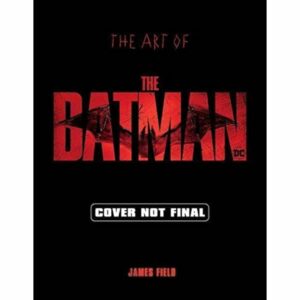 The Art of the Batman Hardcover – March 15, 2022 (English Edition  by James Field)