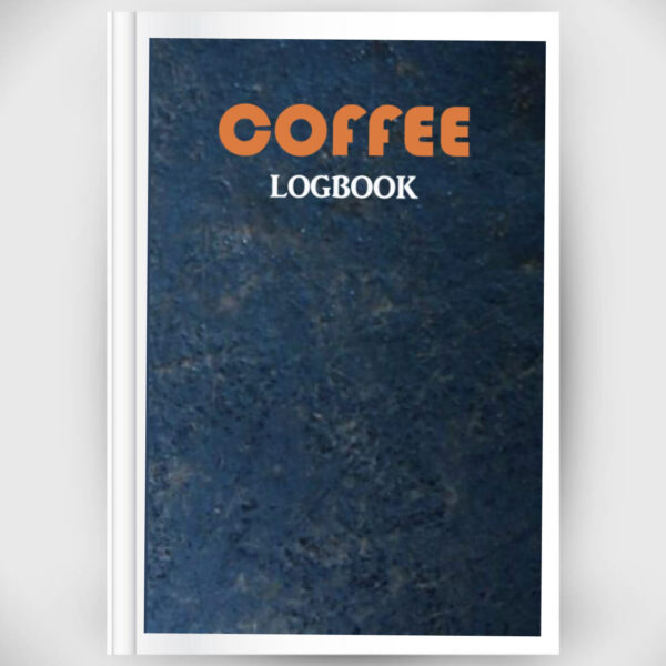 Coffee Logbook: Coffee Roasting Record Book