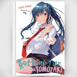 Light Novel Bottom-Tier Character Tomozaki Vol.2 (Yen On) Asli by Yuuki Yaku