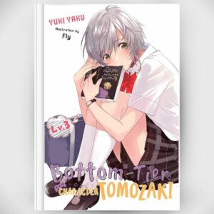 Light Novel Bottom-Tier Character Tomozaki Vol.3 (Yen On) Asli by Yuuki Yaku