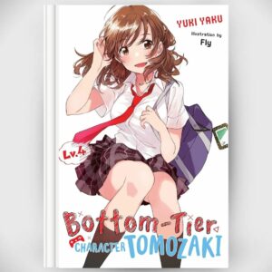 Light Novel Bottom-Tier Character Tomozaki Vol.4 (Yen On) Asli by Yuuki Yaku