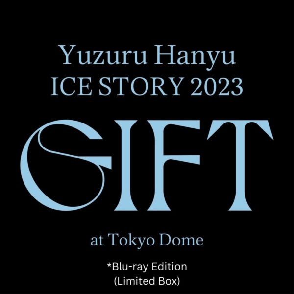 [Pre-Order] Blu-ray Yuzuru Hanyu ICE STORY 2023 "GIFT" at Tokyo Dome (Limited Box) Eksklusif