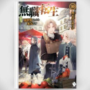 [Light Novel] Novel Mushoku Tensei 10 Rifujin na Magonote (Bahasa Jepang) Asli by Rifujin na Magonote