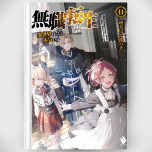 [Light Novel] Novel Mushoku Tensei 11 Rifujin na Magonote (Bahasa Jepang) Asli by Rifujin na Magonote