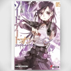 [LN] Novel Sword Art Online 5 Phantom Bullet (Bahasa Jepang) Asli by Reki Kawahara