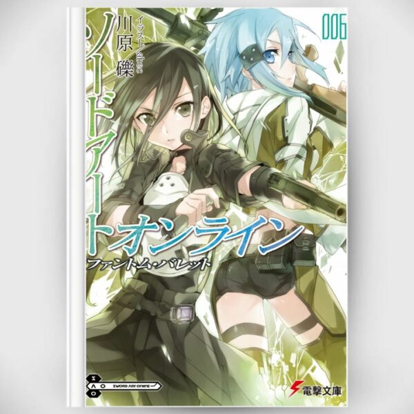 [LN] Novel Sword Art Online 6 Phantom Bullet (Bahasa Jepang) Asli by Reki Kawahara