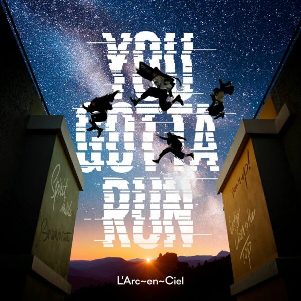 [CD] LArc-en-Ciel - YOU GOTTA RUN (w Bonus sticker) [PO-24]