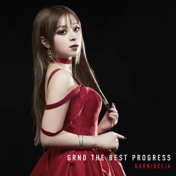 [CD] GARNiDELiA - GRND THE BEST PROGRESS (w BonusA4 clear file) [PO-24]