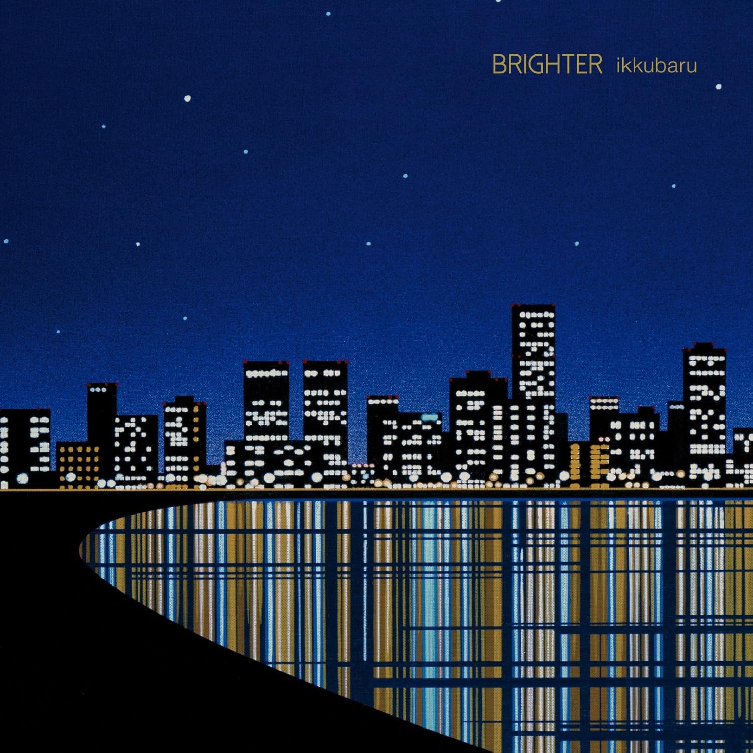 Brighter - IKKUBARU Brighter - IKKUBARU