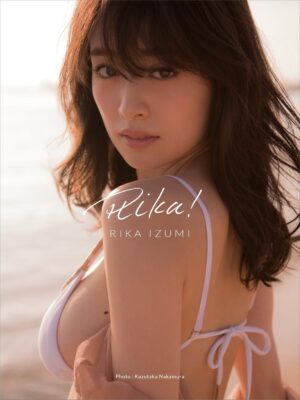 Izumi Rika 1st Photo Book "Rika!" Izumi Rika 1st Photo Book "Rika!"