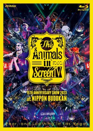 Fear, and Loathing in Las Vegas The Animals in Screen Ⅳ-15TH ANNIVERSARY SHOW 2023 at NIPPON BUDOKAN- [Regular Edition] [Blu-ray]