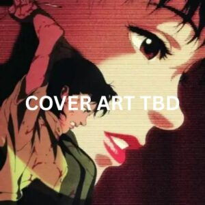 CD Perfect Blue Original Soundtrack – Musik Anime Psikologis Karya Satoshi Kon PO-25 CD Perfect Blue Original Soundtrack – Musik Anime Psikologis Karya Satoshi Kon PO-25