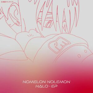 CD NOMELON NOLEMON HALO EP Limited Edition OST Gundam Terbaru PO-25