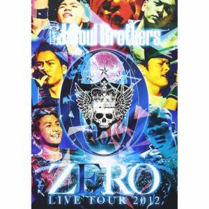 Sandaime J Soul Brothers 0-Zero LIVE TOUR 2012 Blu-ray 2Disc