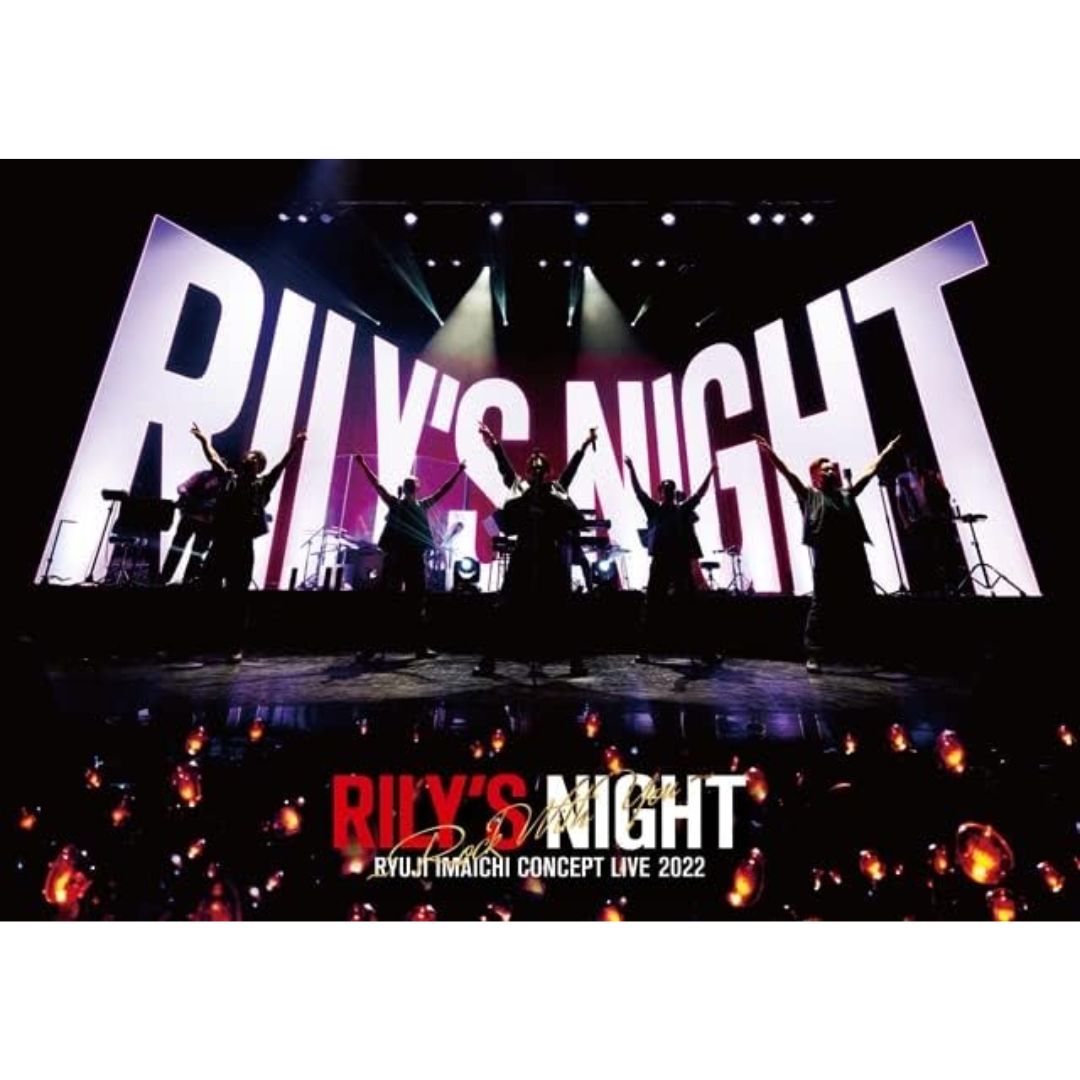 Ryuji Imaichi RILY'S NIGHT Live 2022 DVD Spesial Rock With You