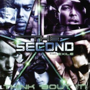 EXILE THE SECOND THINK 'BOUT IT! – CD Single Debut dengan Energi Baru