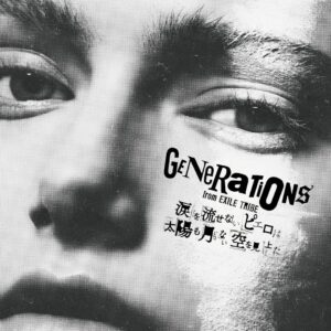 GENERATIONS from EXILE TRIBE - The Pierrot Who Couldn't Cry Looked Up at the Sunless and Moonless Sky (with DVD)